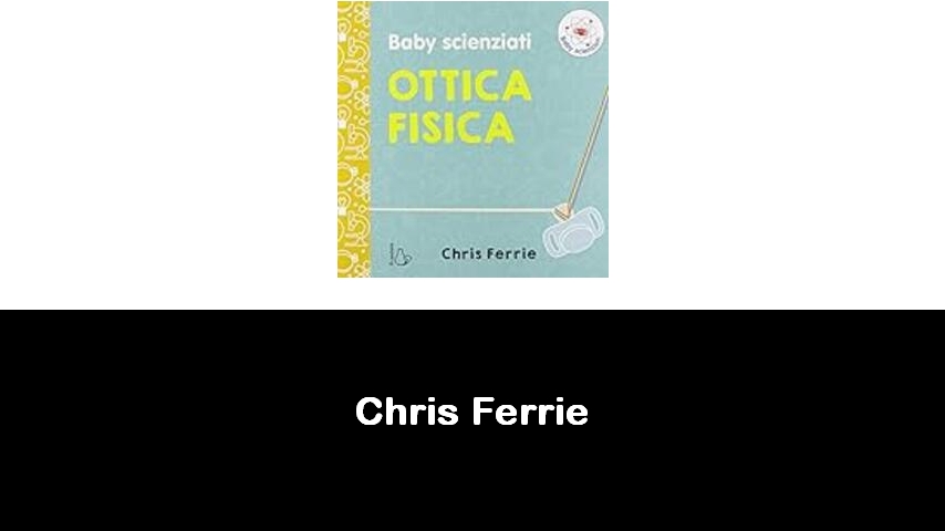 libri di Chris Ferrie