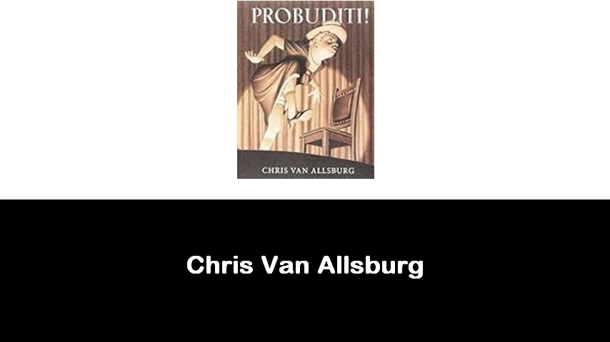 libri di Chris Van Allsburg