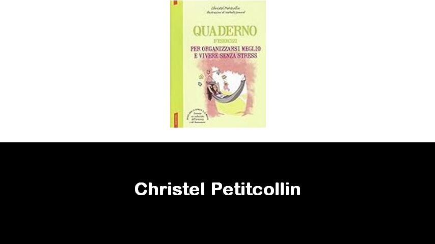 libri di Christel Petitcollin