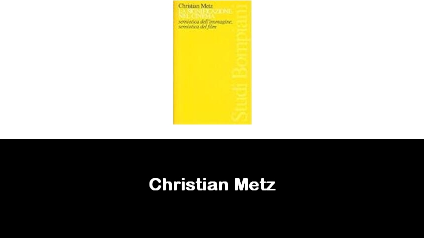 libri di Christian Metz