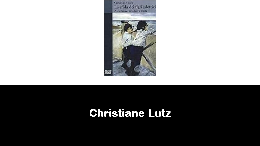 libri di Christiane Lutz