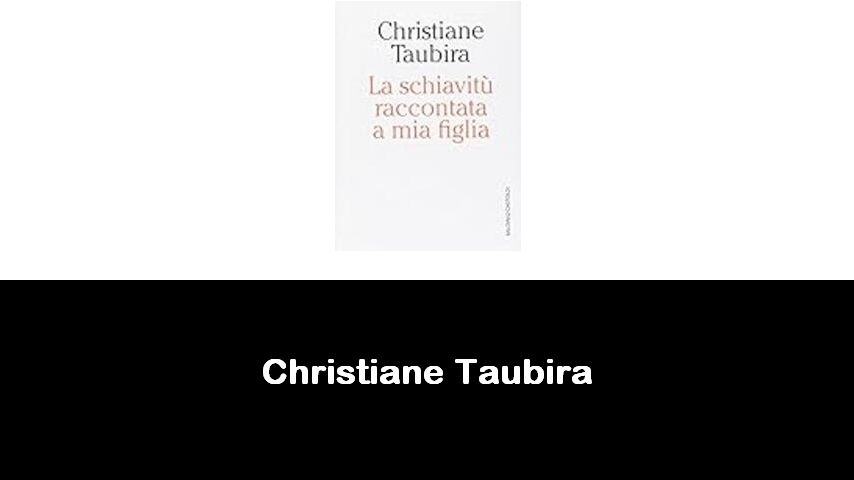 libri di Christiane Taubira