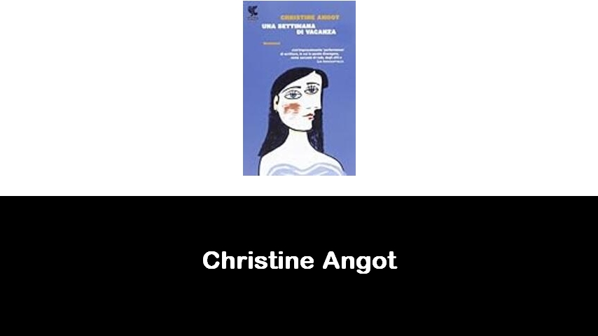 libri di Christine Angot