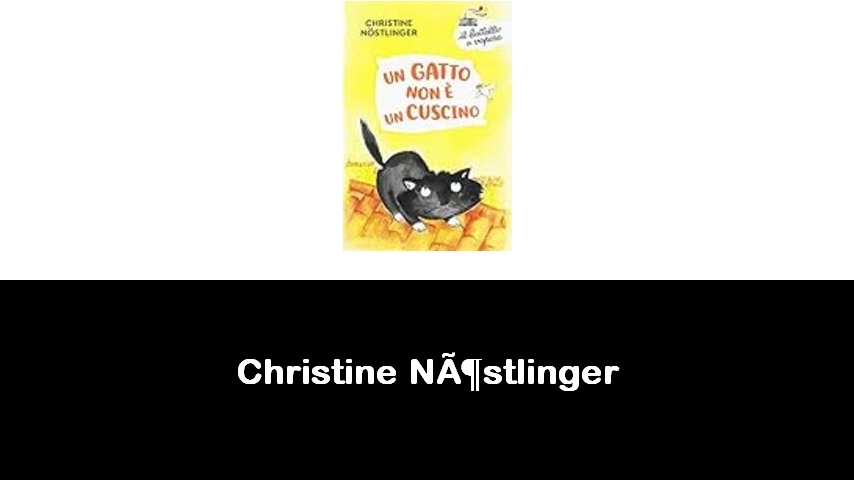 libri di Christine Nöstlinger