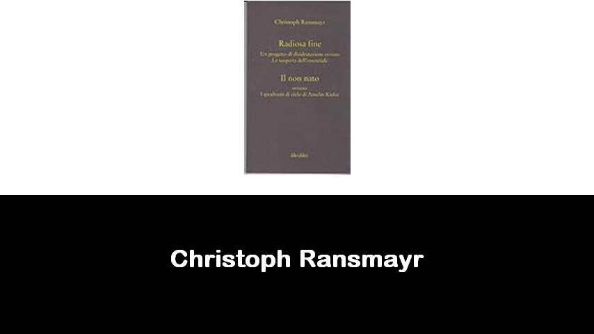 libri di Christoph Ransmayr