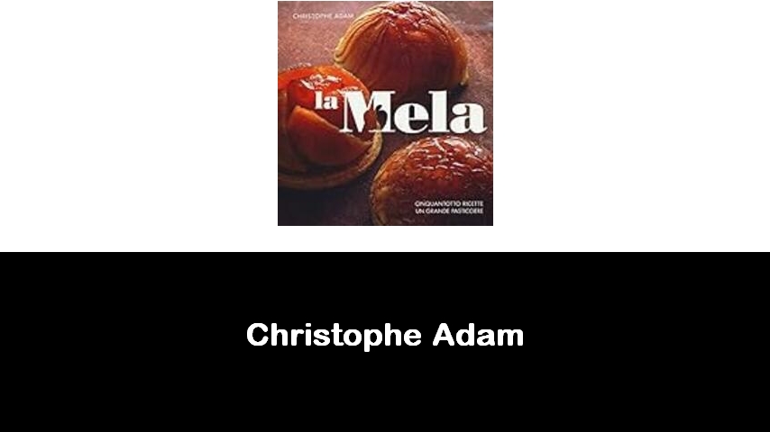 libri di Christophe Adam