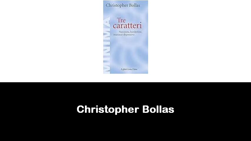 libri di Christopher Bollas