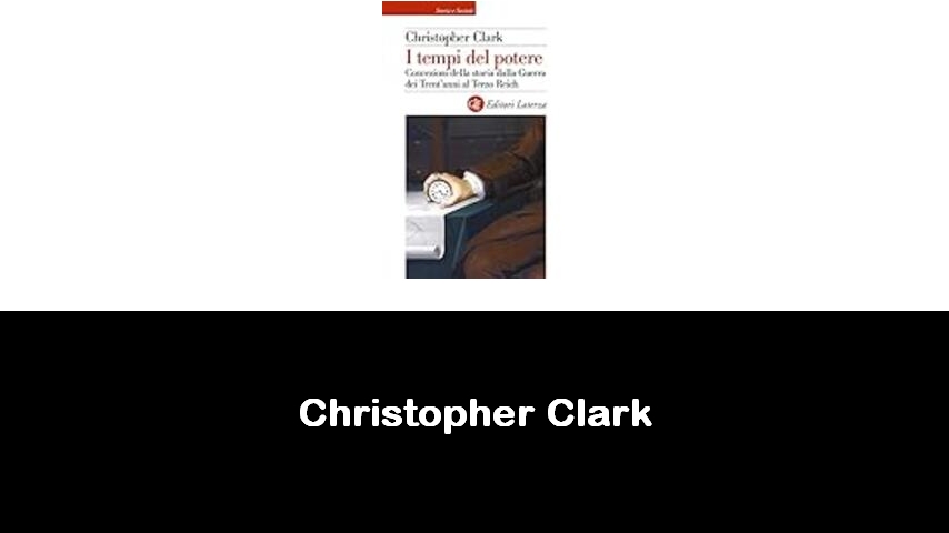 libri di Christopher Clark