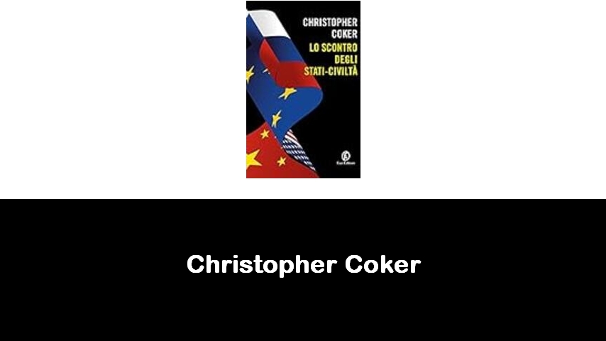 libri di Christopher Coker