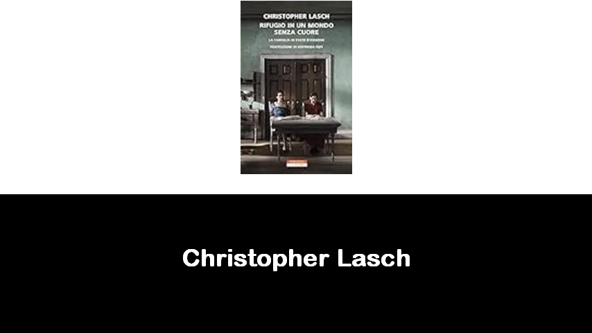 libri di Christopher Lasch