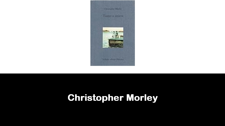 libri di Christopher Morley