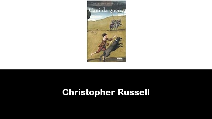 libri di Christopher Russell