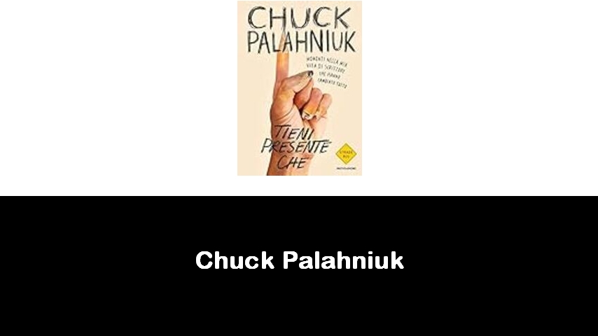libri di Chuck Palahniuk