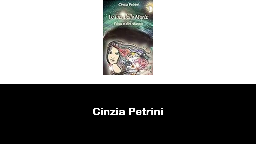 libri di Cinzia Petrini