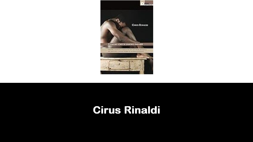 libri di Cirus Rinaldi