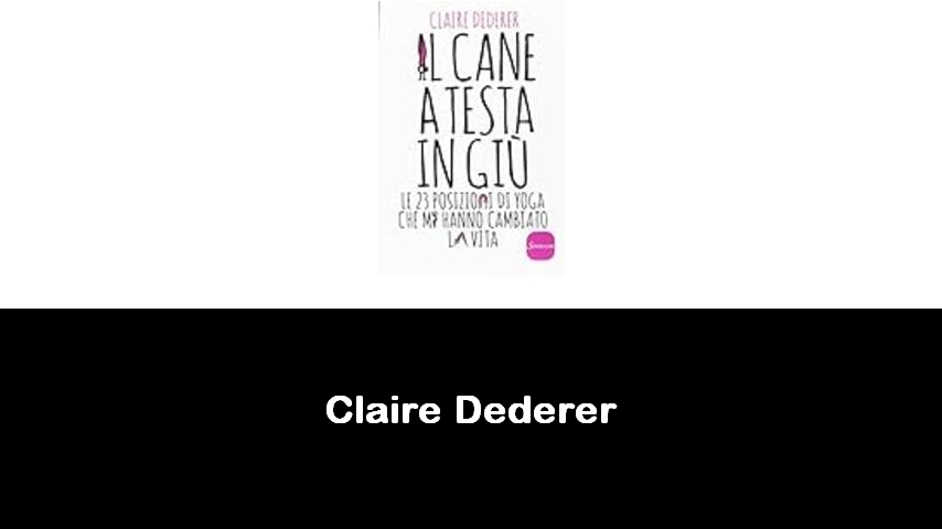 libri di Claire Dederer