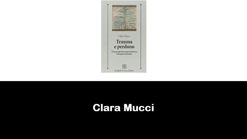 libri di Clara Mucci