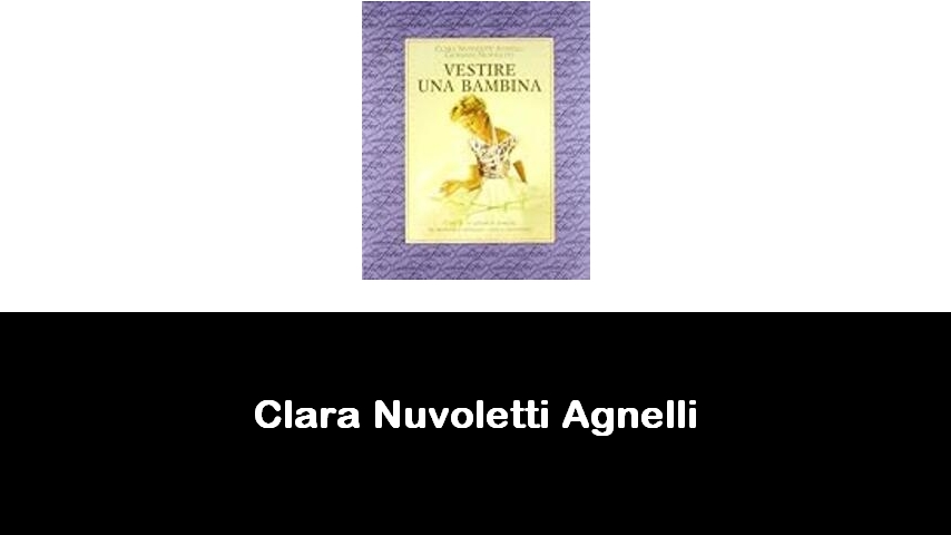 libri di Clara Nuvoletti Agnelli