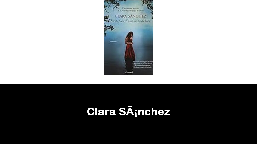 libri di Clara Sánchez