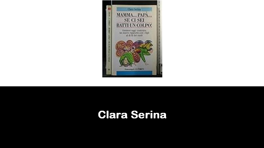 libri di Clara Serina