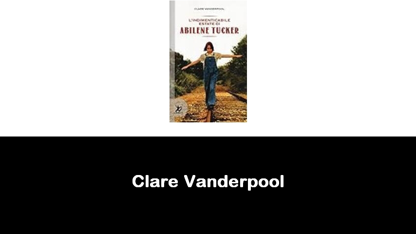 libri di Clare Vanderpool