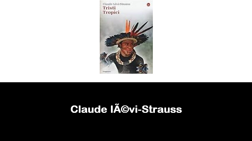 libri di Claude lévi-Strauss