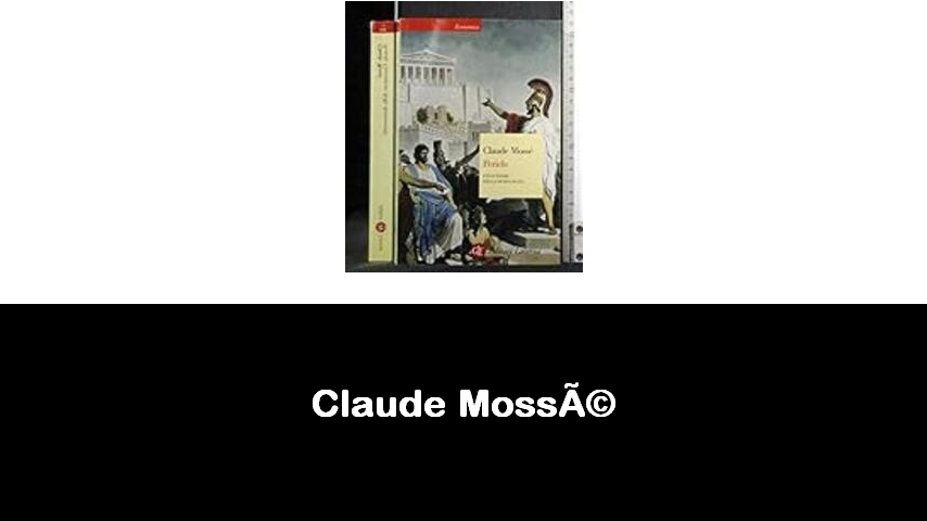 libri di Claude Mossé