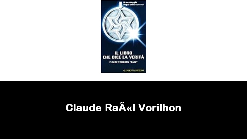 libri di Claude Raël Vorilhon