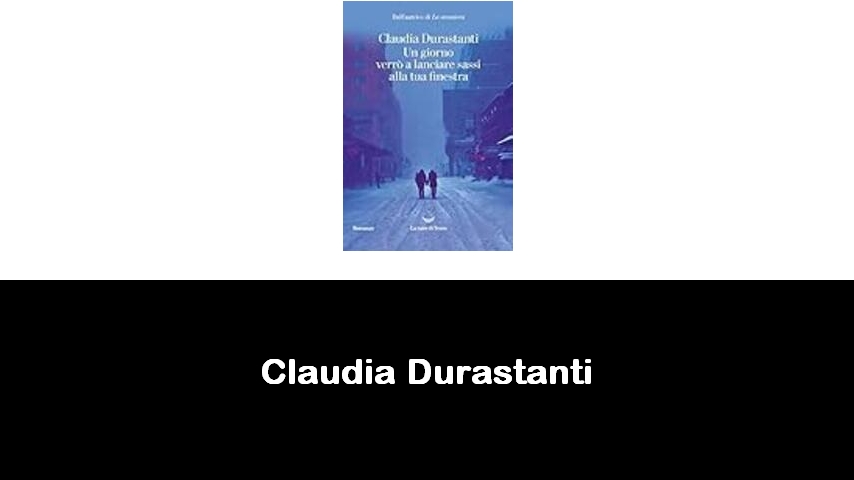 libri di Claudia Durastanti