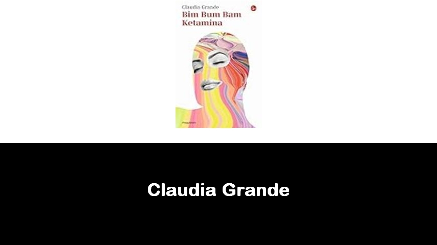 libri di Claudia Grande