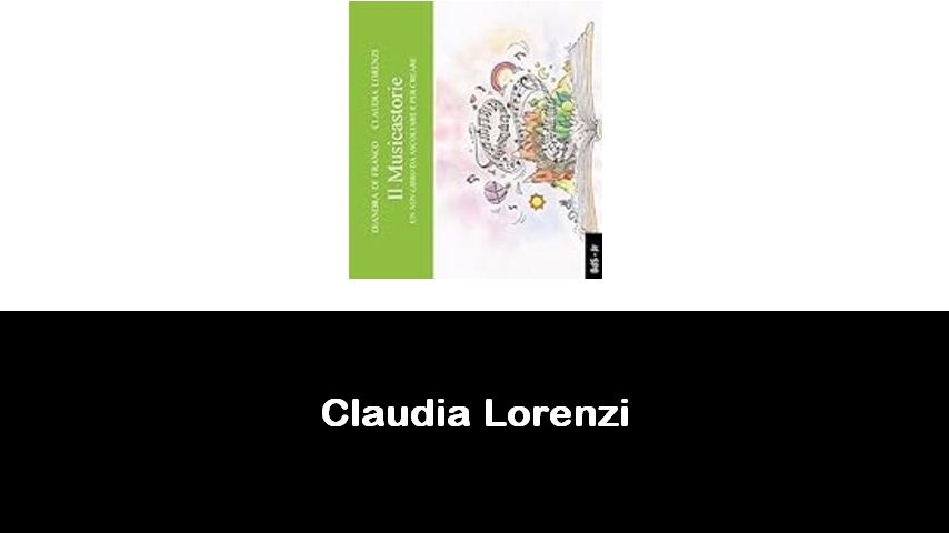 libri di Claudia Lorenzi