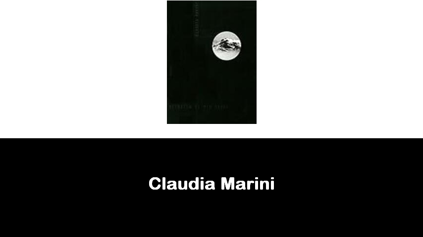 libri di Claudia Marini