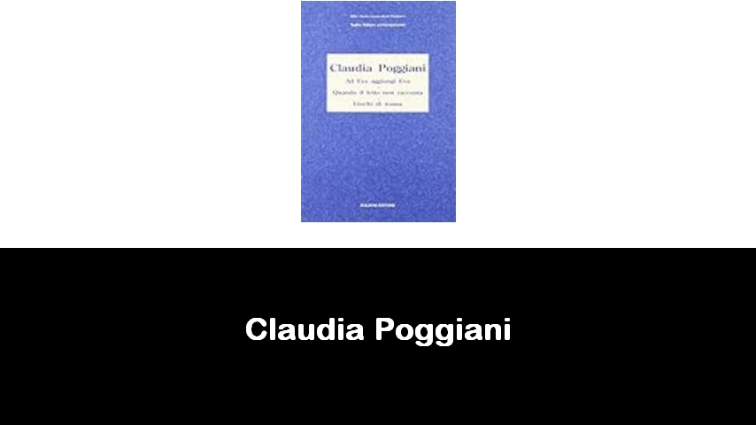 libri di Claudia Poggiani