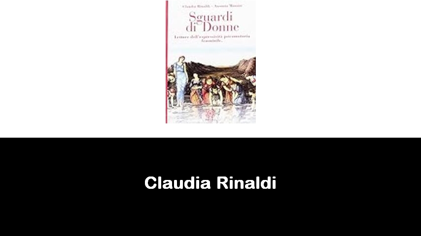 libri di Claudia Rinaldi