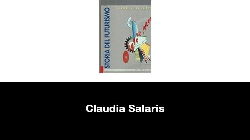 libri di Claudia Salaris