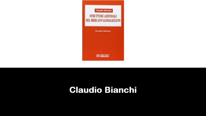 libri di Claudio Bianchi