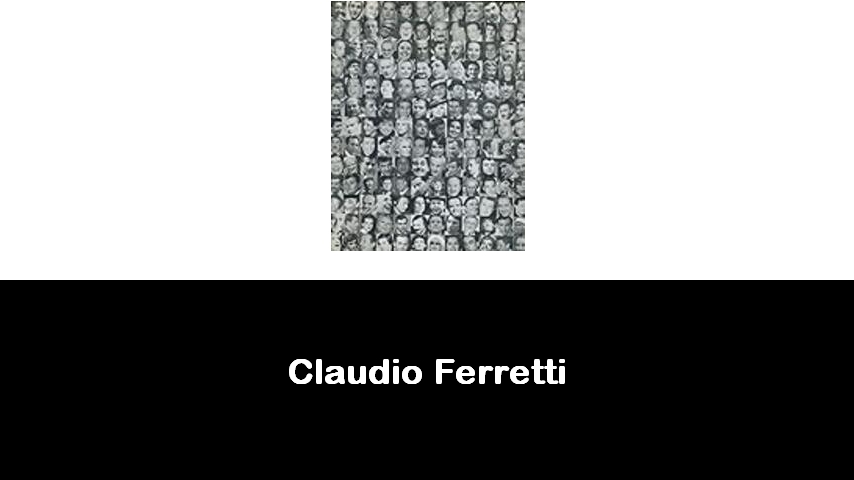 libri di Claudio Ferretti