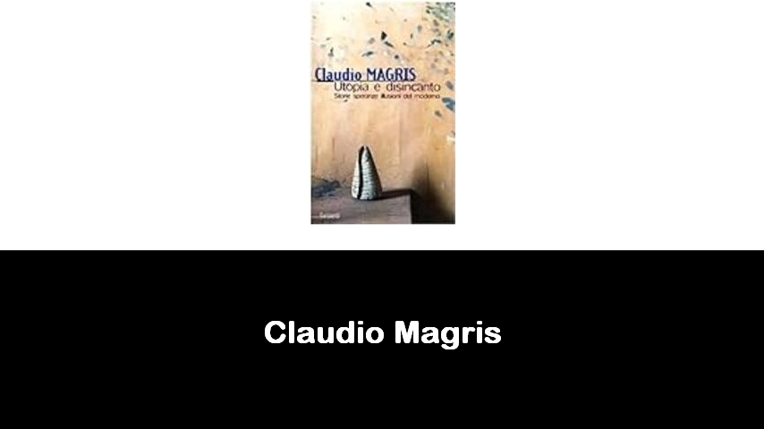 libri di Claudio Magris
