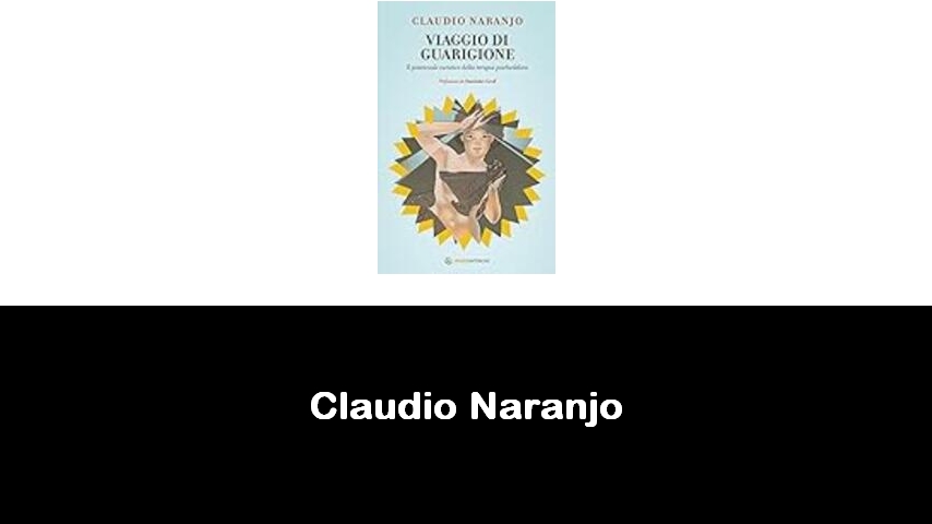 libri di Claudio Naranjo