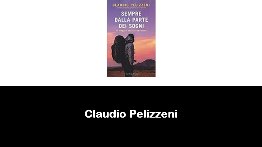 libri di Claudio Pelizzeni