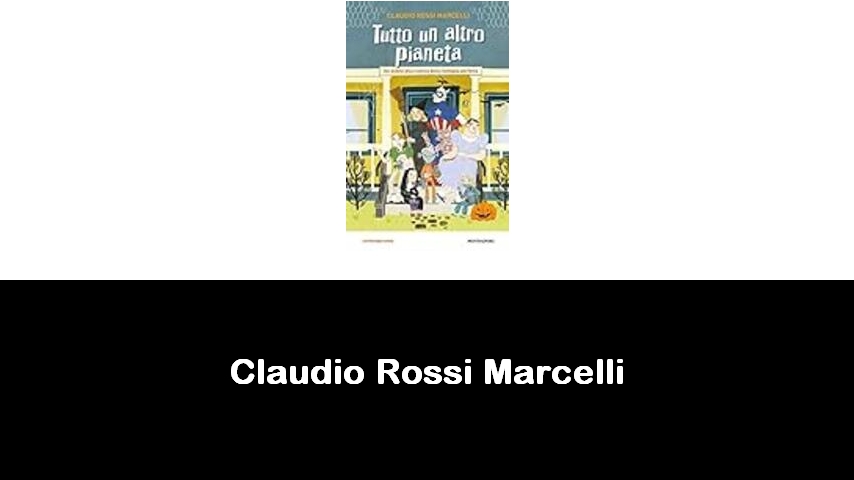 libri di Claudio Rossi Marcelli