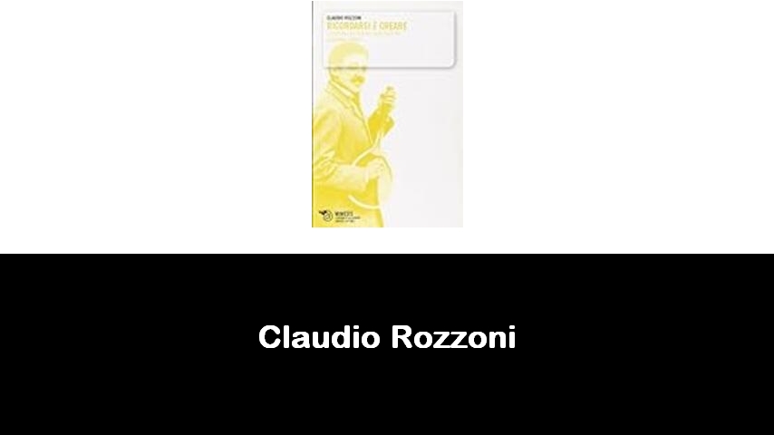 libri di Claudio Rozzoni