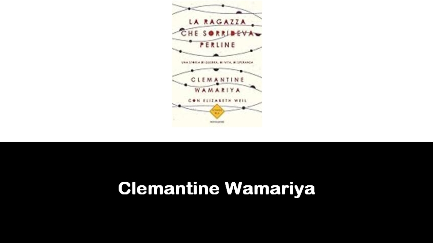 libri di Clemantine Wamariya