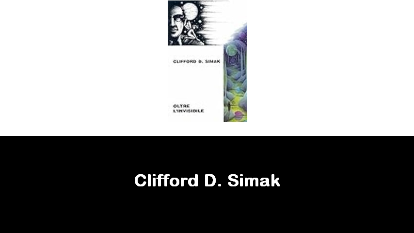 libri di Clifford D. Simak