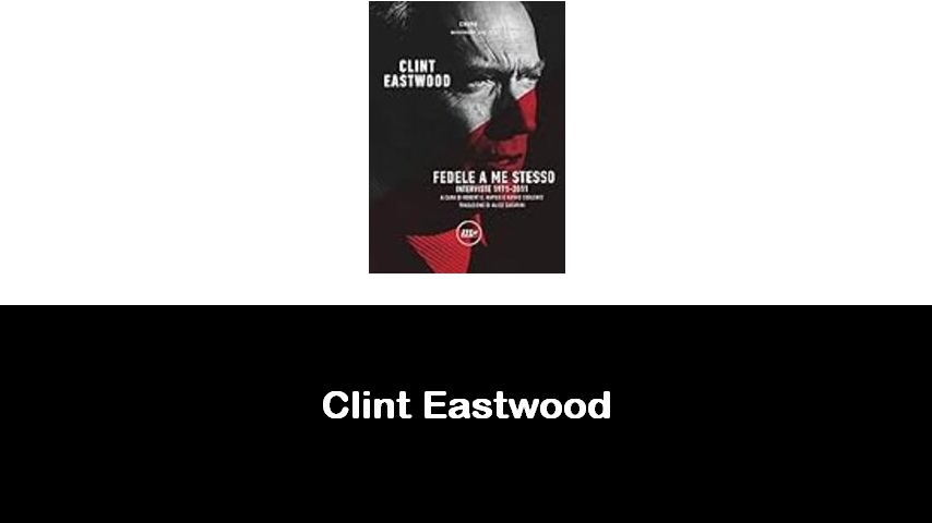 libri di Clint Eastwood