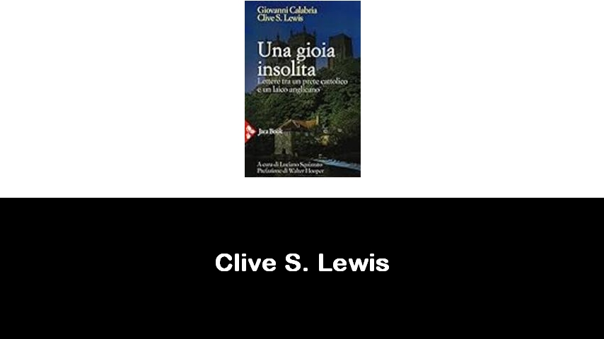 libri di Clive S. Lewis