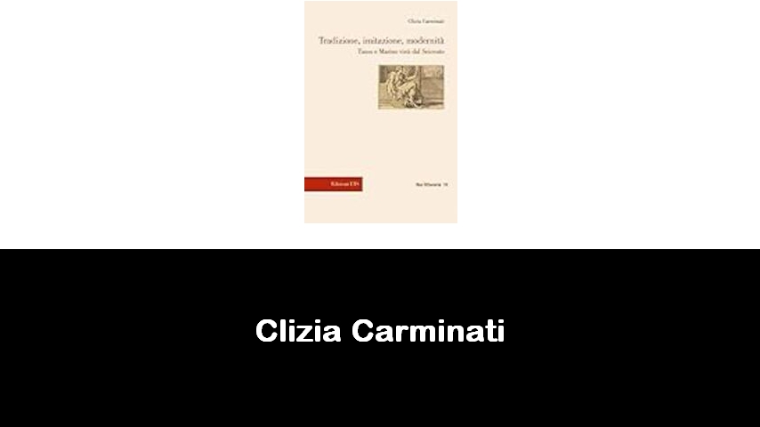 libri di Clizia Carminati