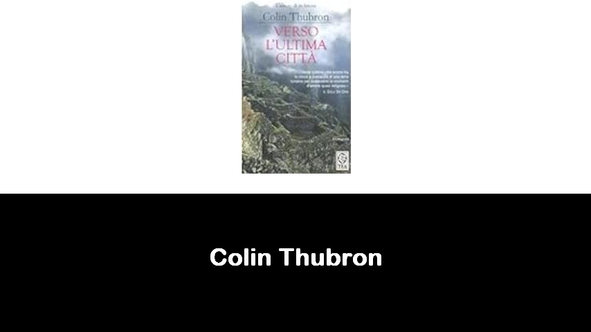 libri di Colin Thubron