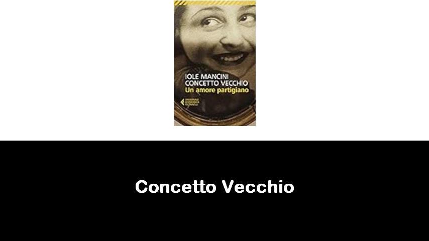 libri di Concetto Vecchio