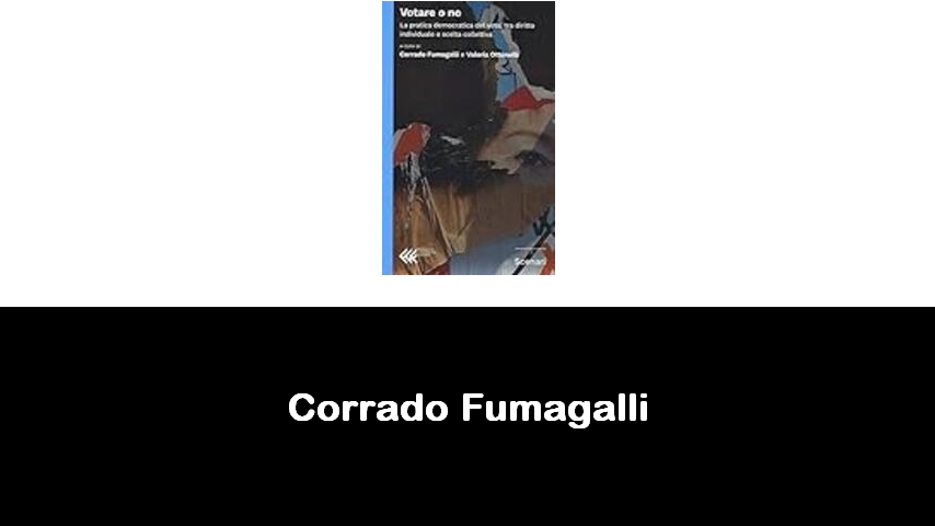 libri di Corrado Fumagalli